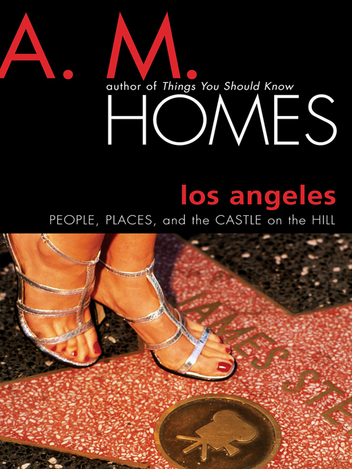 Title details for Los Angeles by A. M. Homes - Wait list